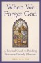 When We Forget God