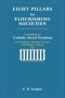 Eight Pillars for Flourishing Societies: A Handbook on Catholic Social Teaching for Politicians, Business Leaders, and Ordinary Citizens
