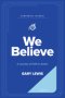 We Believe Companion Journal: A Journey of Faith in Action - July