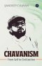 Chavanism: From Self to Civilization