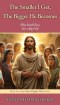 The Smaller I Get, The Bigger He Becomes: Why Small Eyes See a Big God