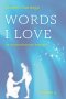 Words I Love, Volume 9