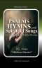 Psalms, Hymns, and Spiritual Songs: Understanding the Call to Worship (3 Books in 1)