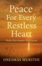 Peace for Every Restless Heart: Daily Encounters with Jesus