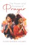 The Power and Purpose of Prayer