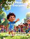 God's Heart Is For Everyone: A Children's Book About God's Inclusive Love (Ages 3-8)