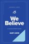 We Believe Companion Journal: A Journey of Faith in Action - July
