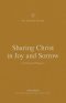 Sharing Christ in Joy and Sorrow