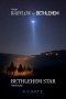 From Babylon to Bethlehem: The Bethlehem Star Revealed
