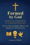 Formed by God: Spiritual Formation in a Distracted Age