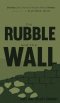 The Rubble and the Wall: Sharing God's Heart to Restore What's Broken