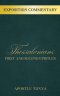 Exposition Commentary: First and Second Epistles to Thessalonians
