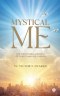 Mystical Me : The Indivisible Oneness of Christ and His Church