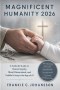 Magnificent Humanity 2026: A Catholic Guide to Human Dignity, Moral Discernment, and Faithful Living in the Age of AI