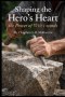 Shaping the Hero's Heart: The Power of a Wife's Words