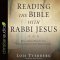 Reading the Bible with Rabbi Jesus