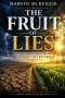 THE FRUIT OF LIES: Why God's People Drift-and How They Return