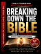 Breaking Down the Bible: Series I: The Beginning | Genesis Through Deuteronomy Decoded: Sentence by Sentence in Today's Language (Breaking Down the Bi