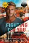 Fighting for You: LARGE PRINT EDITION