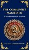 The Communist Manifesto: A Revolutionary Call to Action (Deluxe Hardbound Edition)