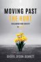 Moving Past the Hurt