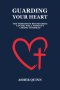 Guarding Your Heart