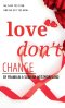 Love Don't Change