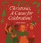 Christmas: A Cause for Celebration