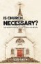 Is Church Necessary?