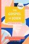 The Gospel of John: The Easy Bible Study Method