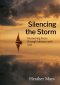 Silencing the Storm: Discovering Peace Through Intimacy with God
