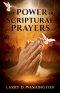 The Power of Scriptural Prayers