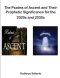 The Psalms of Ascent and Their Prophetic Significance for the 2020s and 2030s