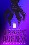 This Present Darkness