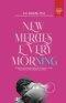 New Mercies Every Morning: 90 Days to a Stronger Prayer Life for Women - Daily Devotions for Faith, Healing, and Peace
