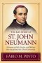 THE LIFE STORY OF ST. JOHN NEUMANN