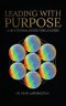 Leading with Purpose: A Devotional Guide for Leaders
