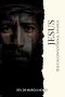 Jesus The Unconventional Saviour: The Christ Who Refuses to be Managed