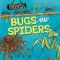 Dangerous Creatures: Bugs And Spiders