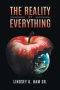 The Reality of Everything