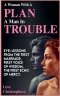 A Woman with a Plan, a Man in Trouble: Eve: Lessons from the First Marriage, First Voice of Wisdom, the First Echo of Mercy