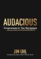 AUDACIOUS: Forgiveness In The Workplace