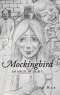 Mockingbird: An Angel of Light