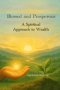 Blessed and Prosperous: A Spiritual Approach to Wealth