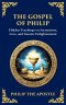 The Gospel of Philip: Mystical Teachings on Love, Truth, and the Sacred