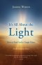 It's All About the Light