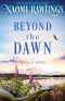 Beyond the Dawn