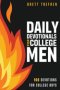 Daily Devotionals for College Men: 100 Devotions for College Boys