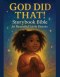 God Did That!: Storybook Bible for Beautiful Little Hearts