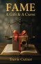 Fame: A Gift & A Curse